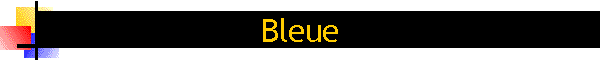 Bleue